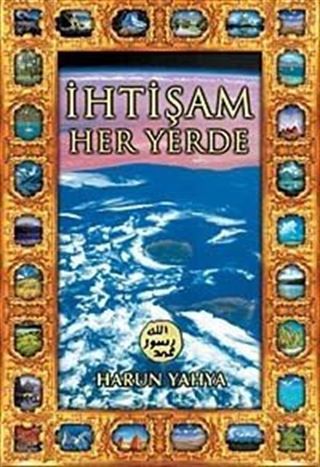 İhtişam Her Yerde