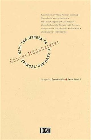 Marx'tan Spinoza'ya, Spinoza'dan Marx'a: Güncel Müdahaleler