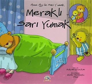 Meraklı Sarı Yumak / Anne Ayı ile Sarı Yumak