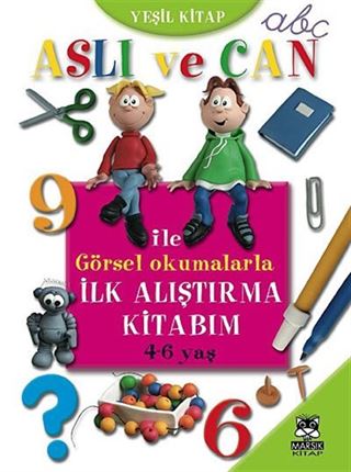 Aslı ve Can ile Görsel Okumalarla İlk Alıştırma Kitabım (Yeşil Kitap)