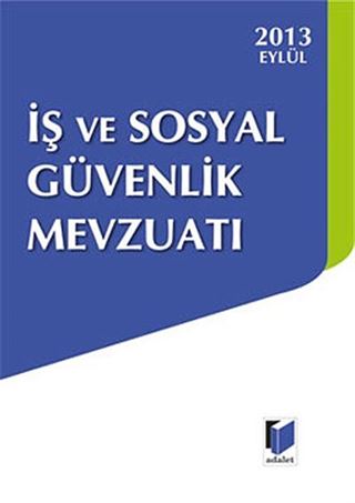 2013 İş ve sosyal Güvenlik Mevzuatı (Cep Boy)