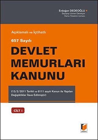657 Sayılı Devlet Memurları Kanunu / Açıklamalı ve İçtihatlı (2 Cilt)