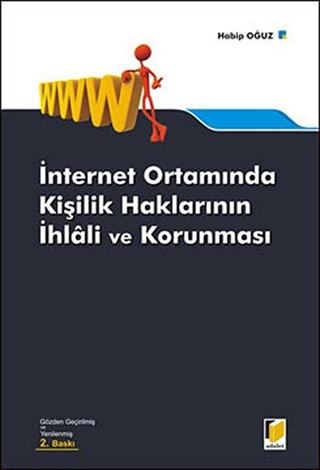 İnternet Ortamında Kişilik Haklarının İhlali ve Korunması