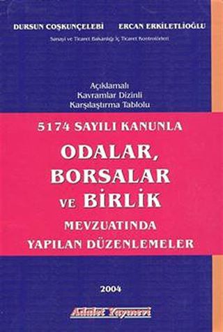 5174 Sayılı Kanunla Odalar, Borsalar ve Birlik Mevzuatında Yapılan Düzenlemeler