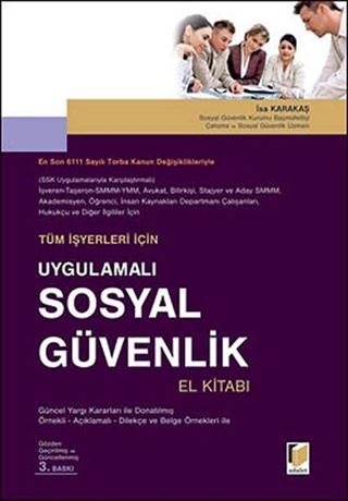 Tüm İş Yerleri İçin Uygulamalı Sosyal Güvenlik El Kitabı