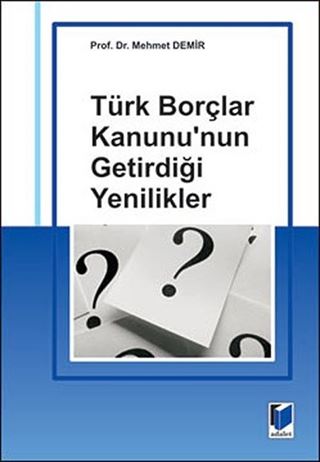 Türk Borçlar Kanununun Getirdiği Yenilikler