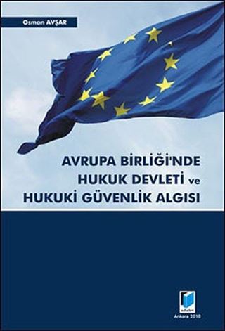 Avrupa Birliğinde Devleti ve Hukuki Güvenlik Algısı