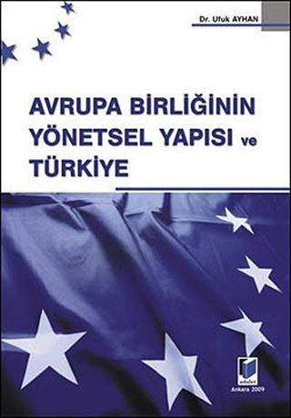 Avrupa Birliğinin Yönetsel Yapısı ve Türkiye