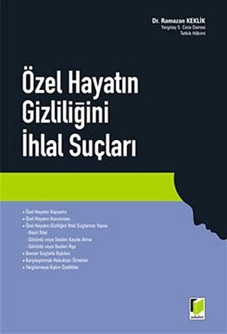Özel Hayatın Gizliliğini İhlal Suçları