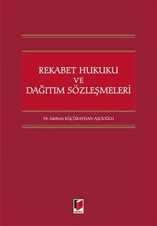Rekabet Hukuku ve Dağıtım Sözleşmeleri