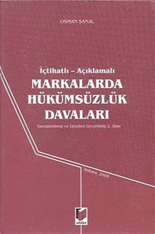 İçtihatlı Açıklamalı Markalarda Hükümsüzlük Davaları