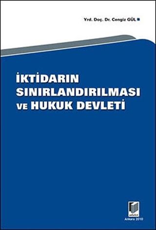 İktidarın Sınırlandırılması ve Hukuk Devleti