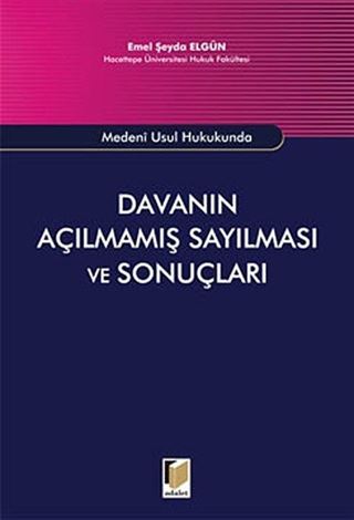 Davanın Açılmamış Sayılması ve Sonuçları