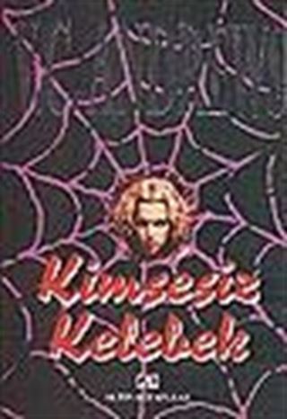 Kimsesiz Kelebek / Kimsesizler