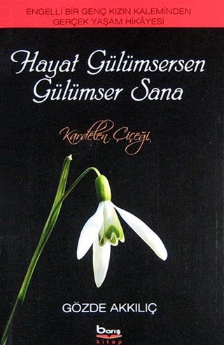 Hayat Gülümsersen Gülümser Sana