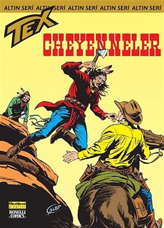 Altın Tex Sayı:147 Cheyenneler