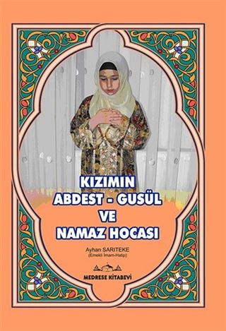 Kızımıın Abdest - Gusül ve Namaz Hocası