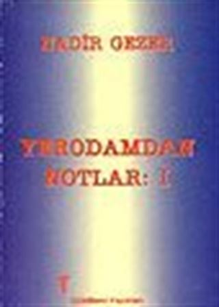 Yerodamdan Notlar:1