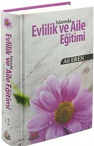 İslamda Evlilik ve Aile Eğitimi