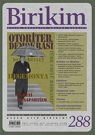 Birikim / Sayı:288 Yıl: 2013 / Aylık Sosyalist Kültür Dergisi
