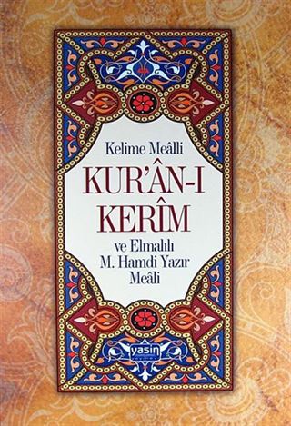 Kelime Mealli Kuran-ı Kerim ve Elmalı M. Hamdi Yazır Meali (Ciltlii)