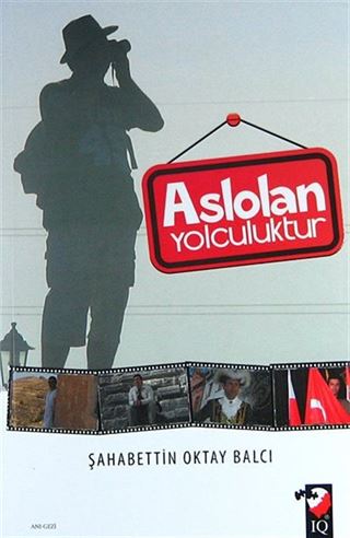 Aslolan Yolculuktur
