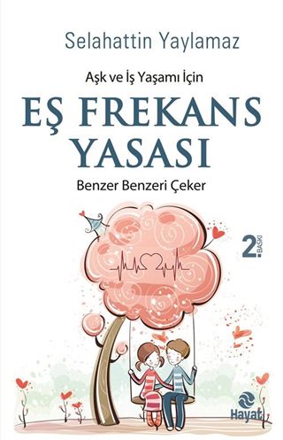 Aşk ve İş Yaşamı İçin Eş Frekans Yasası