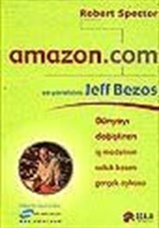 Amazon.com ve Yaratacısı Jeff Bezos