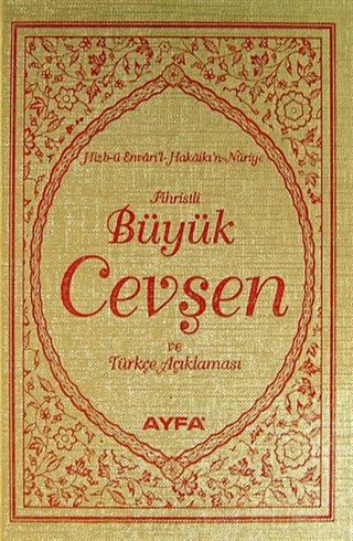 Fihristli Büyük Cevşen ve Türkçe Açıklaması / Hizb-ü Envari'l-Nuriye (Hafız Boy - Ciltli) (Kod:042)