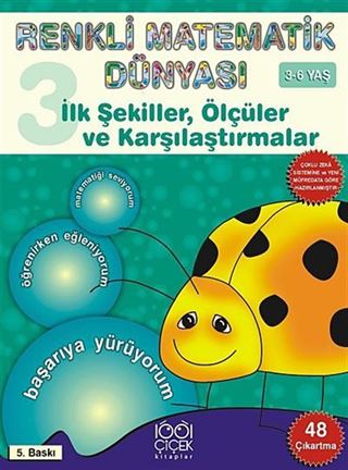 İlk Şekiller, Ölçüler ve Karşılaştırmalar (3-6 Yaş) / Renkli Matematik Dünyası 3