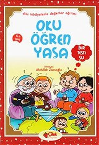 Oku Öğren Yaşa / Bir Testi Su