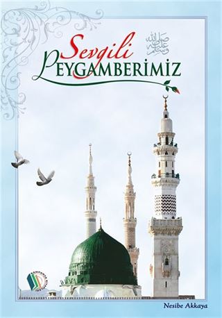 Sevgili Peygamberimiz