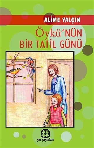 Öykü'nün Bir Tatil Günü