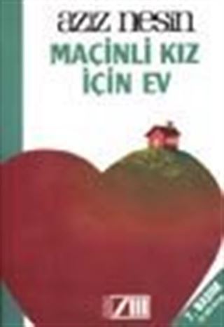 Maçinli Kız İçin Ev