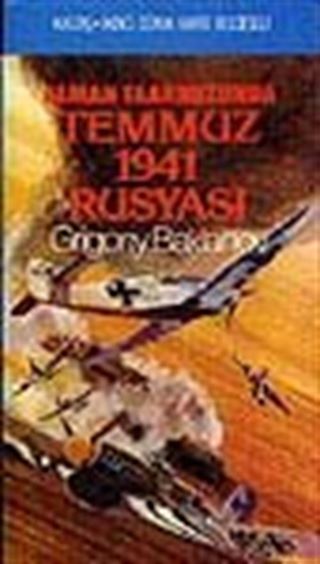 Alman Taaruzunda Temmuz 1941 Rusyası