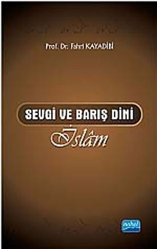 Sevgi ve Barış Dini İslam