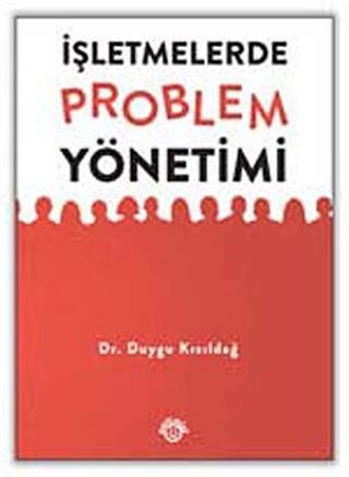İşletmelerde Problem Yönetimi