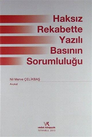 Haksız Rekabette Yazılı Basının Sorumluluğu