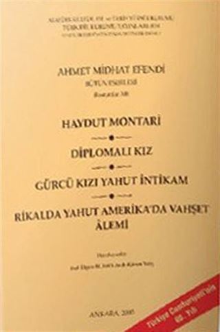 Haydut Montari / Diplomalı Kız / Gürcü Kızı Yahut İntikam / Rikalda Yahut Amerika'da Vahşet Alemi