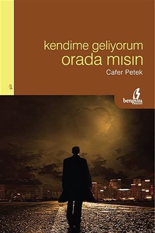 Kendime Geliyorum Orada mısın