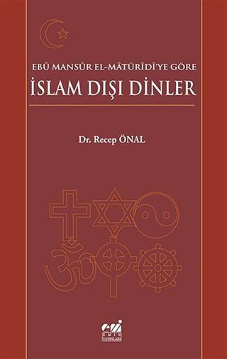 Ebu Mansur El-Matüridi'ye Göre İslam Dışı Dinler