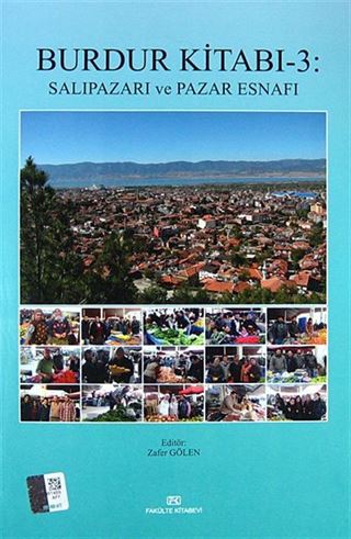 Burdur Kitabı -3: Salıpazarı ve Pazar Esnafı