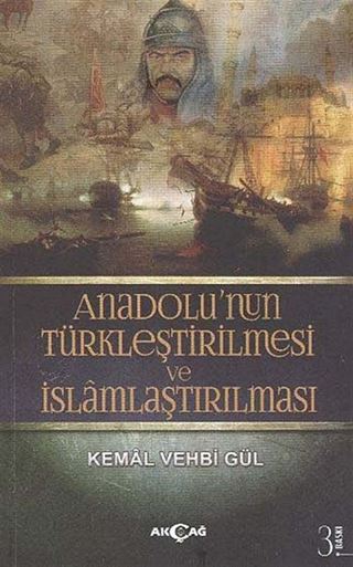 Anadolu'nun Türkleştirilmesi ve İslamlaştırılması
