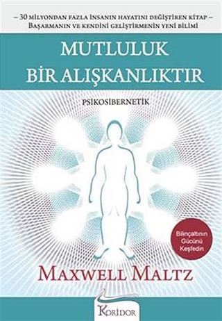 Mutluluk Bir Alışkanlıktır