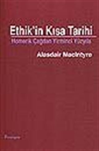 Ethik'in Kısa Tarihi/Homerik Çağdan Yirminci Yüzyılda
