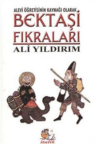 Bektaşi Fıkraları (Alevi Öğretisinin Kaynağı Olarak)