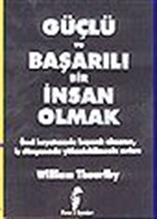 Güçlü ve Başarılı Bir İnsan Olmak