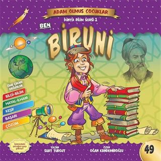 Ben Biruni / Dünya Adam Olmuş Çocuklar 49