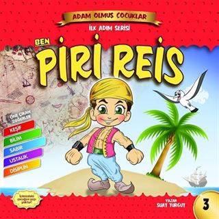 Ben Piri Reis / Adam Olmuş Çocuklar