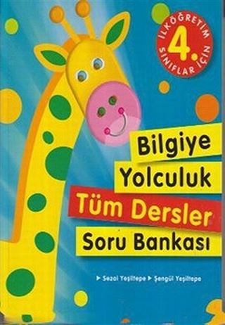 İlköğretim 4. Sınıflar İçin Bilgiye Yolculuk Tüm Dersler Soru Bankası